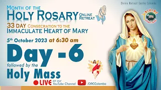 (LIVE) DAY - 6, Holy Rosary Retreat; Immaculate Heart of Mary | Thursday Mass | 5 Oct 2023 | DRCC