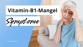 Vitamin-B1-Mangel: Symptome und Warnzeichen