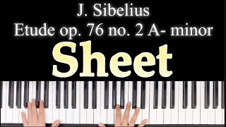 🎼 J. Sibelius Etude op. 76 no. 2 A- minor🎵Piano Sheet 🎹Score