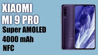 Обзор смартфона Xiaomi Mi 9 Pro. Super Amoled, 4000 mAh