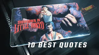 Showdown in Little Tokyo 1991 - 10 Best Quotes