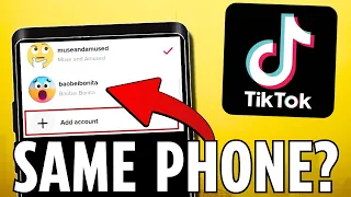 Can You Create Another Tiktok Account With Same Phone Number ? (UPDATED 2024)