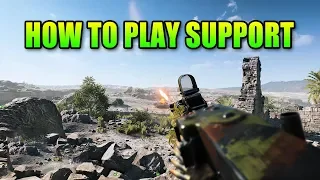 How To Play Support | Battlefield V Newbie Guide