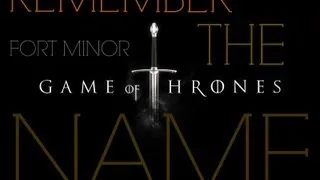 GAME OF THRONES || REMEMBER THE NAME (FORT MINOR)