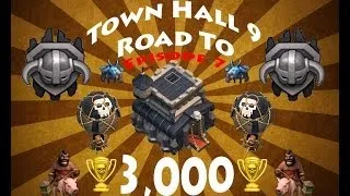 Clash of Clans- Town Hall 9 Road to 3,000 Ep 7 PLUS CHAMP RAIDS