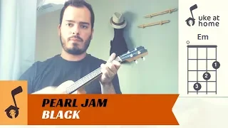 Pearl Jam - Black | Ukulele tutorial