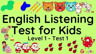 ESL - English Listening Test for Kids -  Level One - Test 1