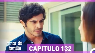 Amor De Familia | Capítulo 132