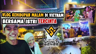 Makan Seafood Terbaik Di Vietnam ! Jalan-Jalan Malam Bareng Istri Ke Street Walk Vietnam