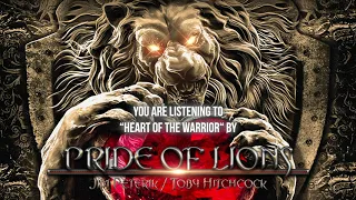 Pride Of Lions - "Heart Of The Warrior" - Official Audio