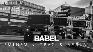 Babel - Eminem ft. 2Pac (Aerial Remix)