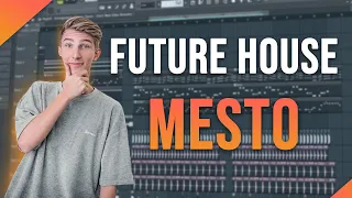 How To Make Epic Future House Track Like Mesto | Free FLP