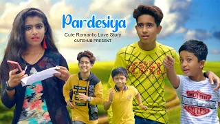 Pardesia Yeh Sach Hai Piya | Hindi Song | Cute Romantic Love Story Video | Anik & Pritha | CuteHub