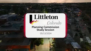 Planning Commission   Study Session   05/13/2024