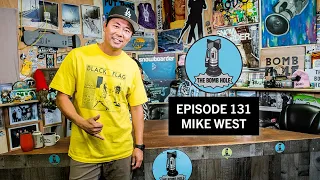 Mike West | The Bomb Hole Episode 131