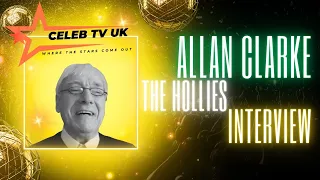 Music Interview: Allan Clarke of The Hollies - Never Forget - Graham Nash - 60s - 70s@CelebrityPhil