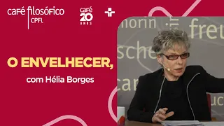 Café Filosófico | O ENVELHECER E AS METAMORFOSES DO VIVO - Hélia Borges