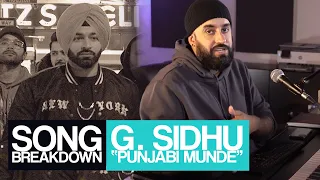 G Sidhu - Punjabi Munde [Song Breakdown] - Statik Sessions