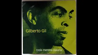 Toda Menina Baiana -  Gilberto Gil