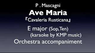 ”Ave Maria"  P. Mascagni  E major (Sop,Ten)  Orchestra accompaniment(karaoke)