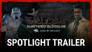 Dead by Daylight | Shattered Bloodline | Spotlight Trailer