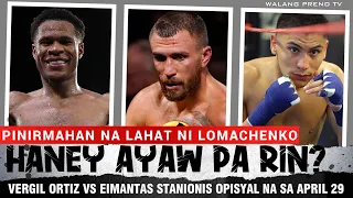 Devin Haney na lang ang hindi PUMIPIRMA | Vergil Ortiz vs Stanionis KASADO na sa Abril