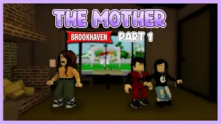 The MOTHER 😥 [PART 1] - Sad Brookhaven RP Series // Hxyila✨