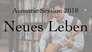 Acoustic Session I Neues Leben 2015 I Benjamin Brecht [Soul Devotion Cover]