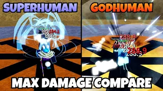 Comparing Superhuman And GodHuman Max Damage!! [🌊 Blox Fruits Update 17.3]