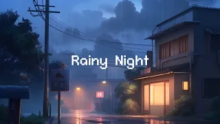 Peaceful Rainy Night In The Suburbs ☂️ Lofi In City Mix [ Lofi Hip Hop & Rain Sounds ]