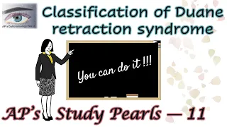 Classification of Duane Retraction Syndrome | AP's Study Pearls 11