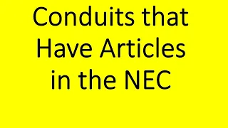 All Conduit Articles in the Electrical Code Book. Pro stuff.