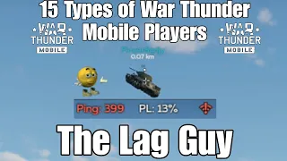 15 Types of War Thunder Mobile Players