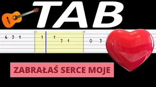 🎸 Zabrałaś serce moje - melodia TAB (gitara) 🎵 TABY I NUTY W OPISIE 🎼