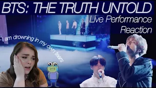 BTS: The Truth Untold Live Performance Reaction | don't touch me i'm FRAGILE