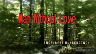 Engelbert Humperdinck - A Man Without Love (Karaoke/Lyrics/Instrumental)