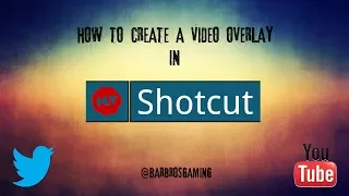 Shotcut: How to Overlay Video