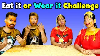 Eat It or Wear It Challenge Part 2 | Extreme Challenge | Part 1 Of 2