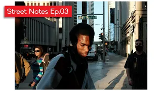 Street Notes Ep.03 | X100V | The Best Light