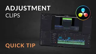 SPEED up your editing by using Adjustment Clips | Davinci Resolve Quick Tips