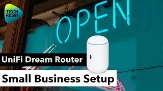 UniFi Dream Router Small Business Setup (Security & Connectivity)