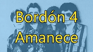 Bordón 4 - Amanece - Karaoke