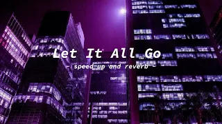 Birdy and Rhodes - Let It All Go (speed up & reverb)