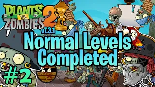 PvZ 2 v7.3.1 "Pirate Seas" #2: Normal Levels Completed (without lawn mower & upgraded plants)