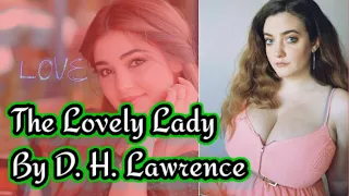 The Lovely Lady by D. H. Lawrence : Learn Simple English with 3D Animations|WHATIS YOU TUBER