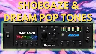 Fractal Shoegaze & Dream Pop Tones | Tuesday Tone Tip