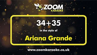 Ariana Grande - 34+35 - Karaoke Version from Zoom Karaoke