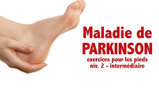 Maladie de Parkinson: exercices pour les pieds (niv. 2 - intermédiaire)
