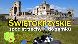 Świętokrzyskie spod strzechy do zamku