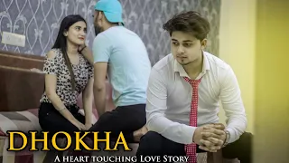 DHOKHA I A Heart  Touching Love Story | True Love | its Rustam